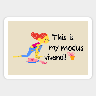 This is my modus vivendi Magnet